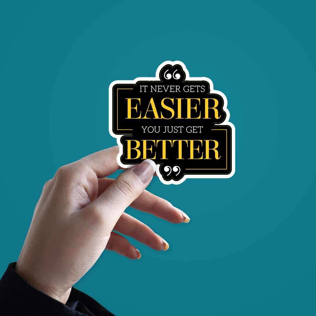 Everything gets better Sticker | STICK IT UP