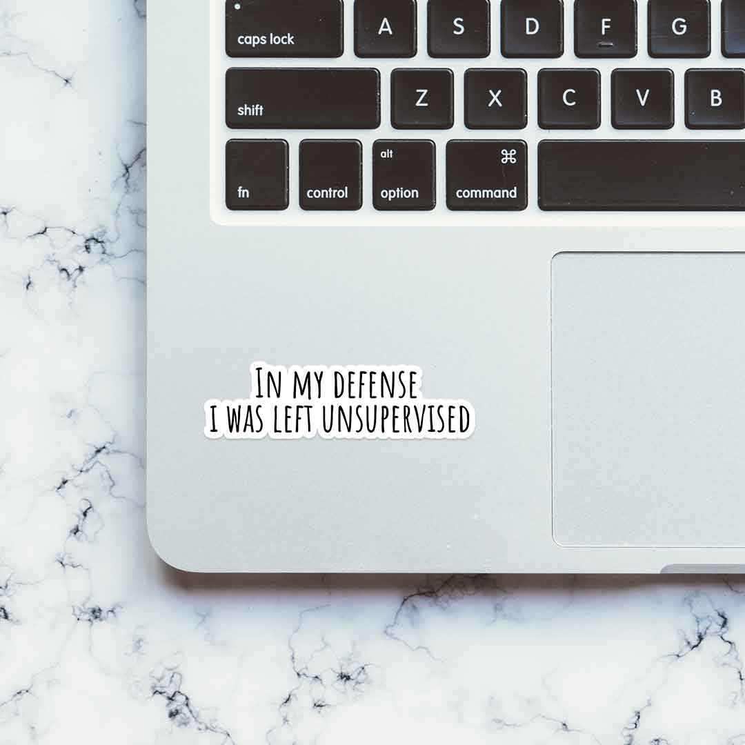 In my defense Sticker | STICK IT UP