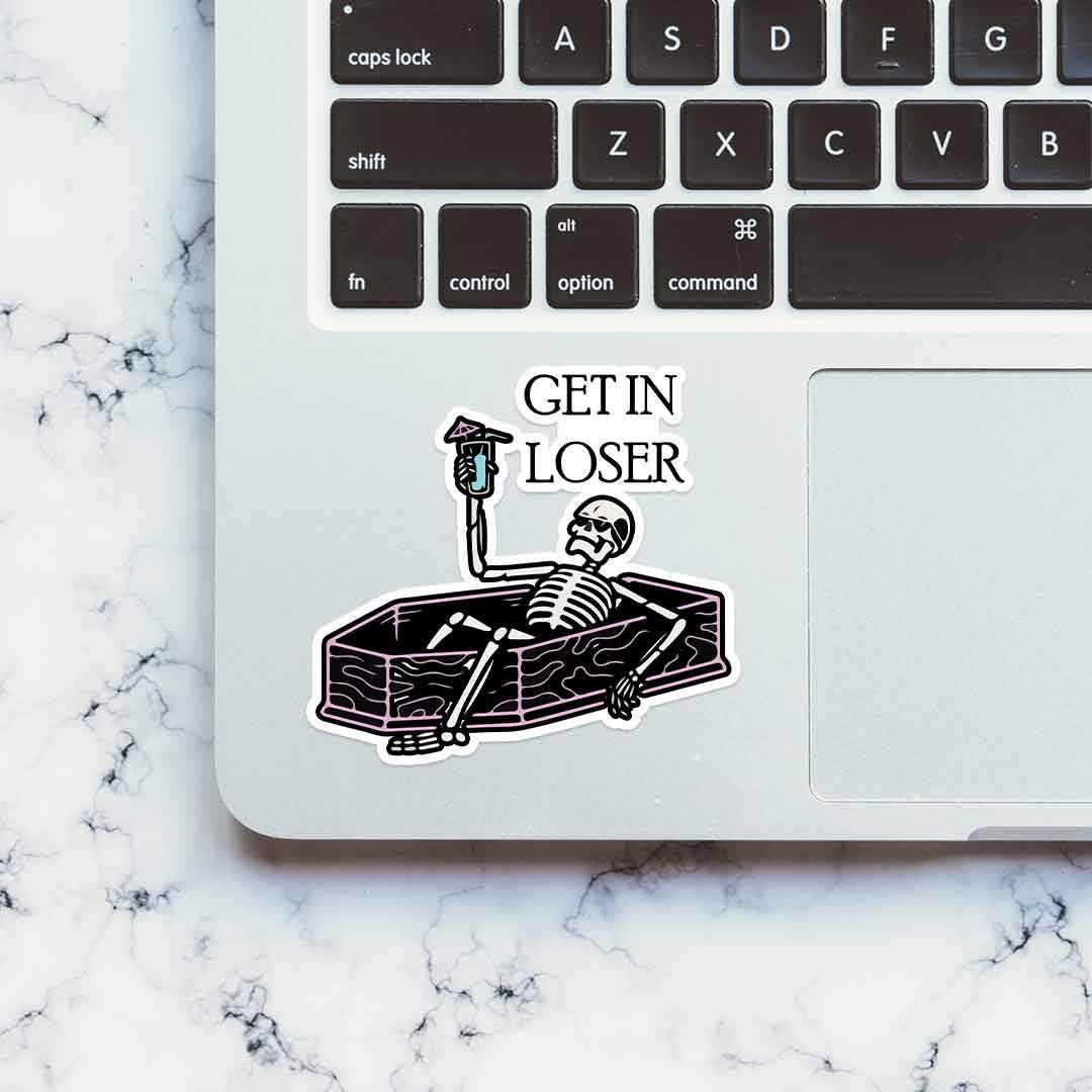 Get in loser sticker | STICK IT UP