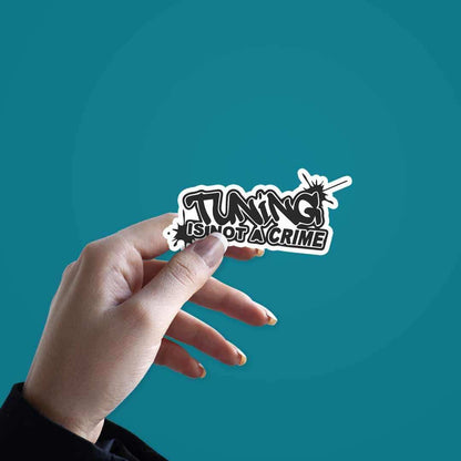 Tuning is not a crime Sticker | STICK IT UP