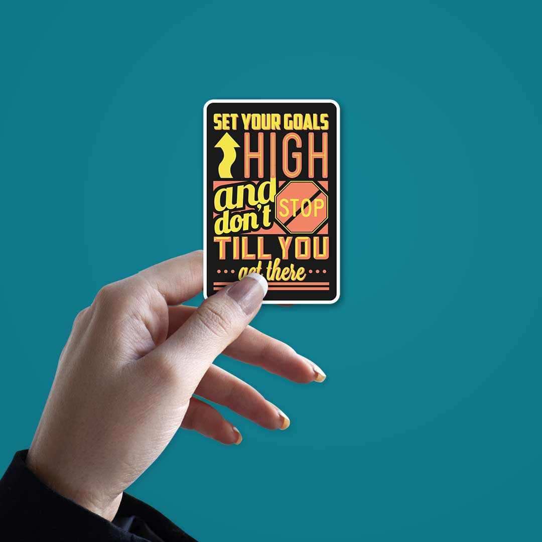 Don't Stop till you get there Sticker | STICK IT UP