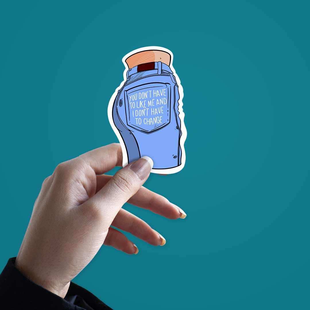 Don't Change Sticker | STICK IT UP