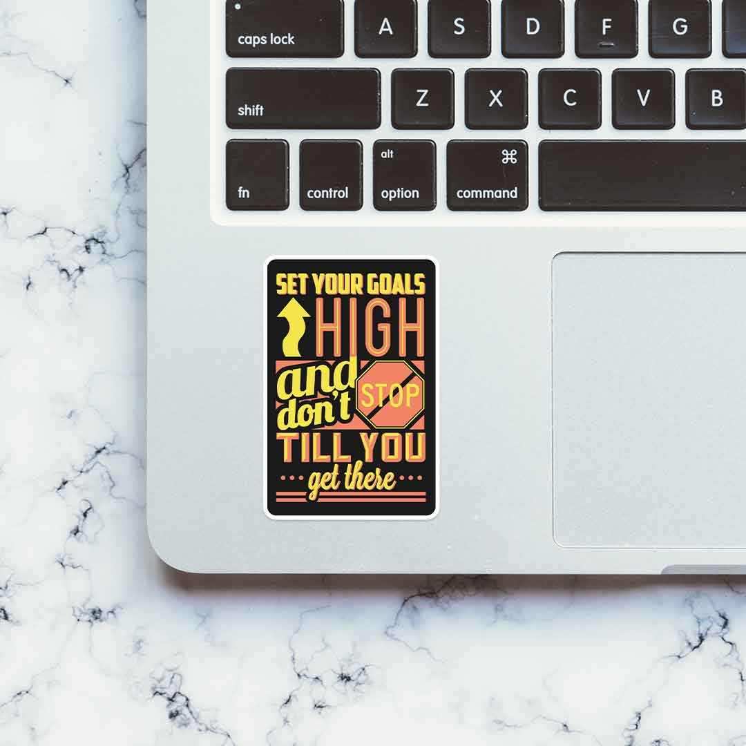 Don't Stop till you get there Sticker | STICK IT UP